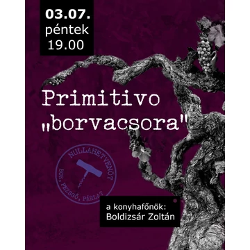 Primitivo "borvacsora" | belépő
