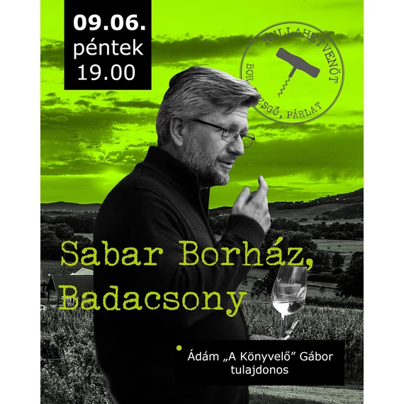 Sabar Borház Badacsony kóstoló / belépő
