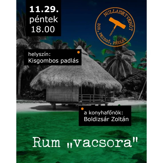 Rum "vacsora" kóstolóbelépő